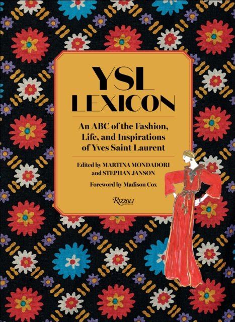 YSL Lexicon: An ABC of the Fashion, Life, and 